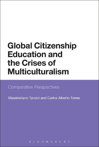 Cover image for Global Citizenship Education and the Crises of Multiculturalism: Comparative Perspectives