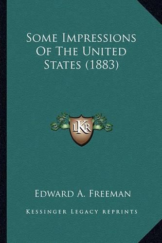 Some Impressions of the United States (1883)