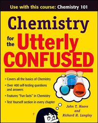 Cover image for Chemistry for the Utterly Confused