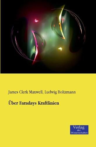 Cover image for UEber Faradays Kraftlinien