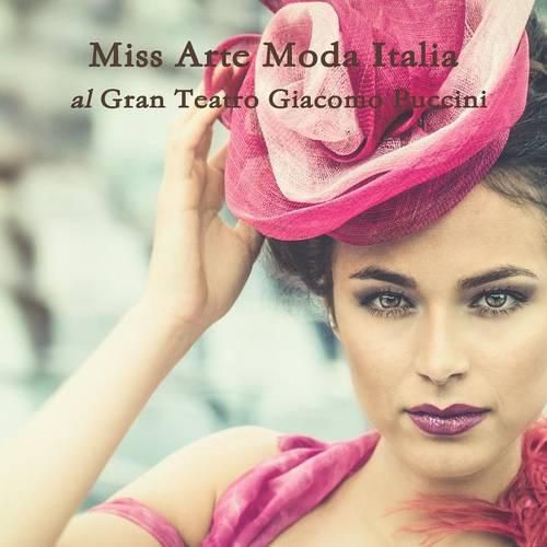 Cover image for Miss Arte Moda Italia Al Gran Teatro Giacomo Puccini