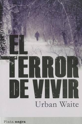 Cover image for El Terror de Vivir