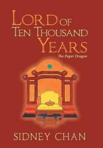 Cover image for Lord of Ten Thousand Years: The Paper Dragon