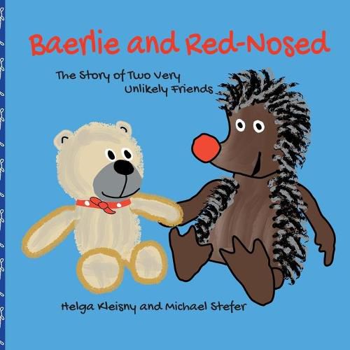 Cover image for Baerlie and Red-Nosed: The Story of Two Very Unlikely Friends