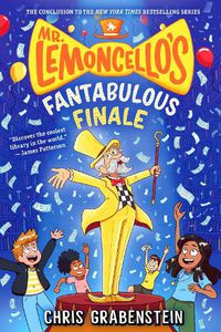 Cover image for Mr. Lemoncello's Fantabulous Finale