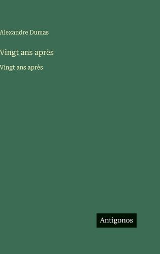 Cover image for Vingt ans apres