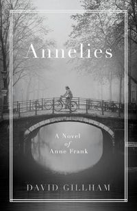Cover image for Annelies: A Novel of Anne Frank