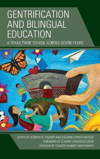 Cover image for Gentrification and Bilingual Education: A Texas TWBE School across Seven Years