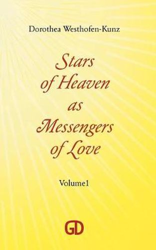 Cover image for Stars of Heaven as Messengers of Love: Volume1
