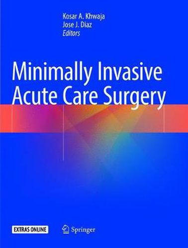 Cover image for Minimally Invasive Acute Care Surgery