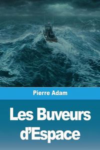 Cover image for Les Buveurs d'Espace