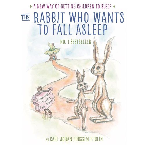 Cover image for The Rabbit Who Wants to Fall Asleep: A New Way of Getting Children to Sleep