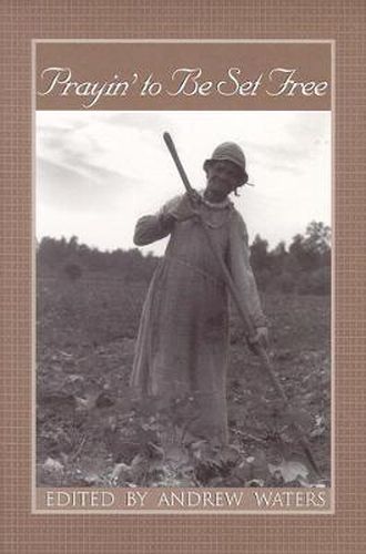 Cover image for Prayin' to Be Set Free: Personal Accounts of Slavery in Mississippi