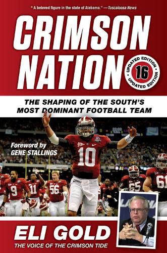 Cover image for Crimson Nation: The Shaping of the South's Most Dominant Football Team