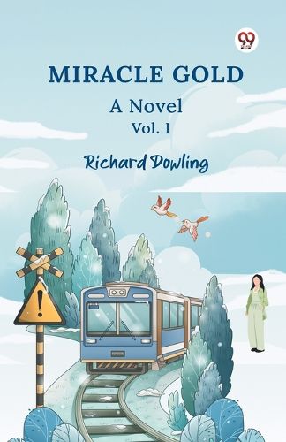 Cover image for Miracle Gold A Novel Vol. I