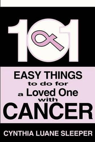 Cover image for 101 Easy Things to Do for a Loved One with Cancer