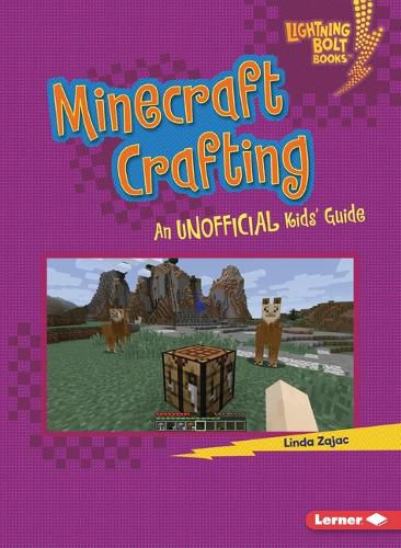 Minecraft Crafting: An Unofficial Kids' Guide