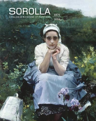 Cover image for Sorolla. Catalogue Raisonne of Paintings