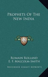 Cover image for Prophets of the New India