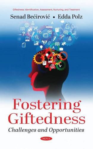 Cover image for Fostering Giftedness: Challenges and Opportunities