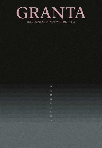 Cover image for Granta 151: Membranes