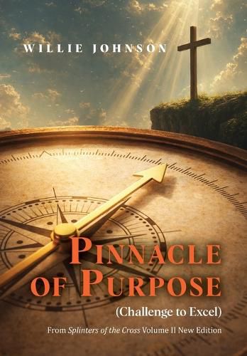 Cover image for Pinnacle of Purpose (Challenge to Excel)
