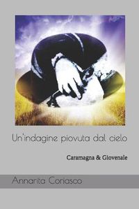 Cover image for Un'indagine piovuta dal cielo: Caramagna & Giovenale
