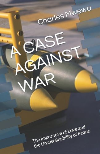 Cover image for A Case Against War