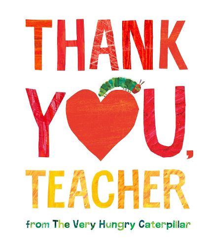 Cover image for Thank You, Teacher from The Very Hungry Caterpillar