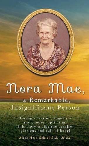 Cover image for Nora Mae, a Remarkable, Insignificant Person