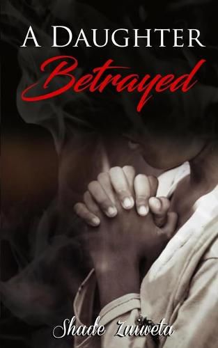 Cover image for A Daughter Betrayed