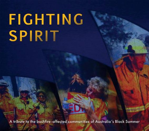 Cover image for Fighting Spirit: A tribute to the bushfire-affected communities of Australia's Black Summer