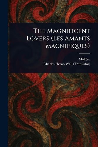 Cover image for The Magnificent Lovers (Les Amants Magnifiques)