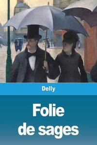 Cover image for Folie de sages