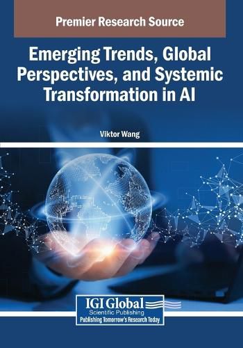 Cover image for Emerging Trends, Global Perspectives, and Systemic Transformation in AI