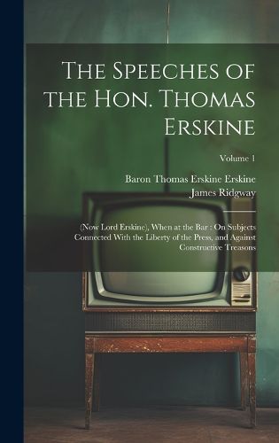 Cover image for The Speeches of the Hon. Thomas Erskine