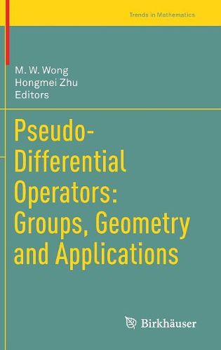 Cover image for Pseudo-Differential Operators: Groups, Geometry and Applications