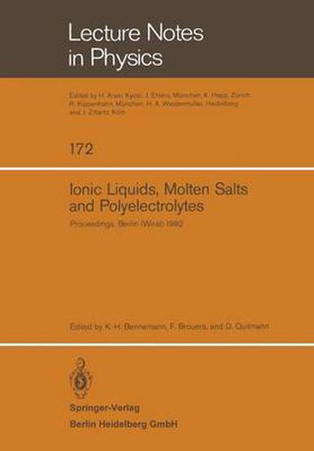 Ionic Liquids, Molten Salts, and Polyelectrolytes: Proceedings of the International Conference Held in Berlin (West), June 22-25, 1982