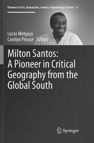 Cover image for Milton Santos: A Pioneer in Critical Geography from the Global South