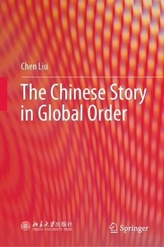 Cover image for The Chinese Story in Global Order