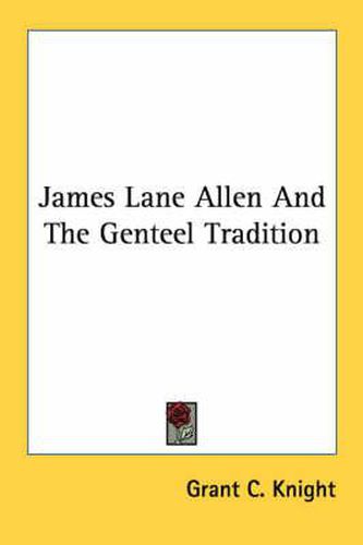 Cover image for James Lane Allen and the Genteel Tradition