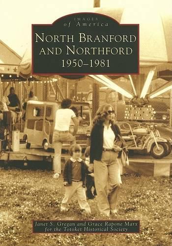 Cover image for North Branford and Northford, 1950-1981