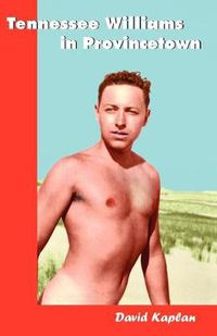 Cover image for Tennessee Williams in Provincetown
