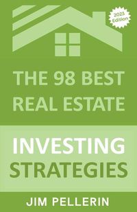 Cover image for The 98 Best Real Estate Investing Strategies