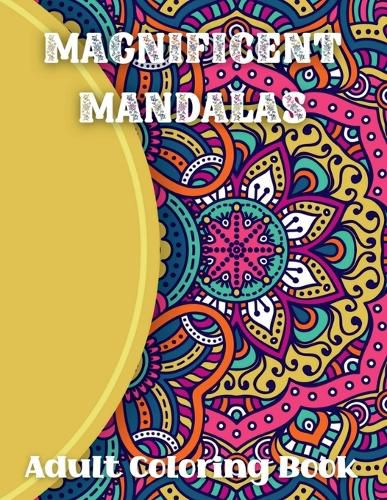 Cover image for Magnificent Mandalas Adult Coloring Book