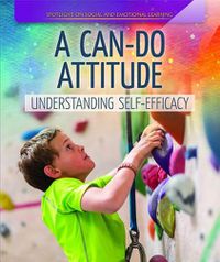 Cover image for A Can-Do Attitude: Understanding Self-Efficacy