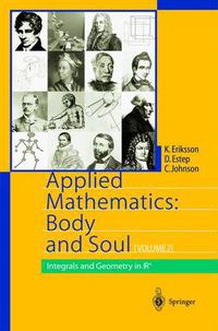 Cover image for Applied Mathematics: Body and Soul: Volume 2: Integrals and Geometry in IRn