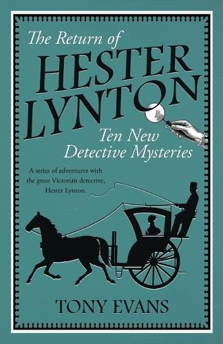 Cover image for The Return of Hester Lynton: Ten Victorian detective stories with a female sleuth