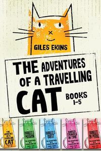 Cover image for The Adventures Of A Travelling Cat - Books 1-5