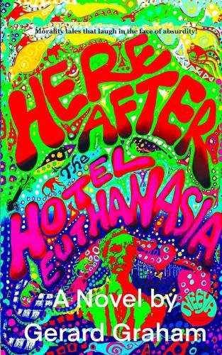 Cover image for Here After The Hotel Euthanasia